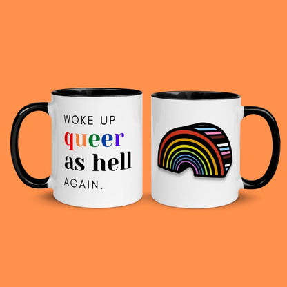 Woke Up Queer As Hell Again Mug